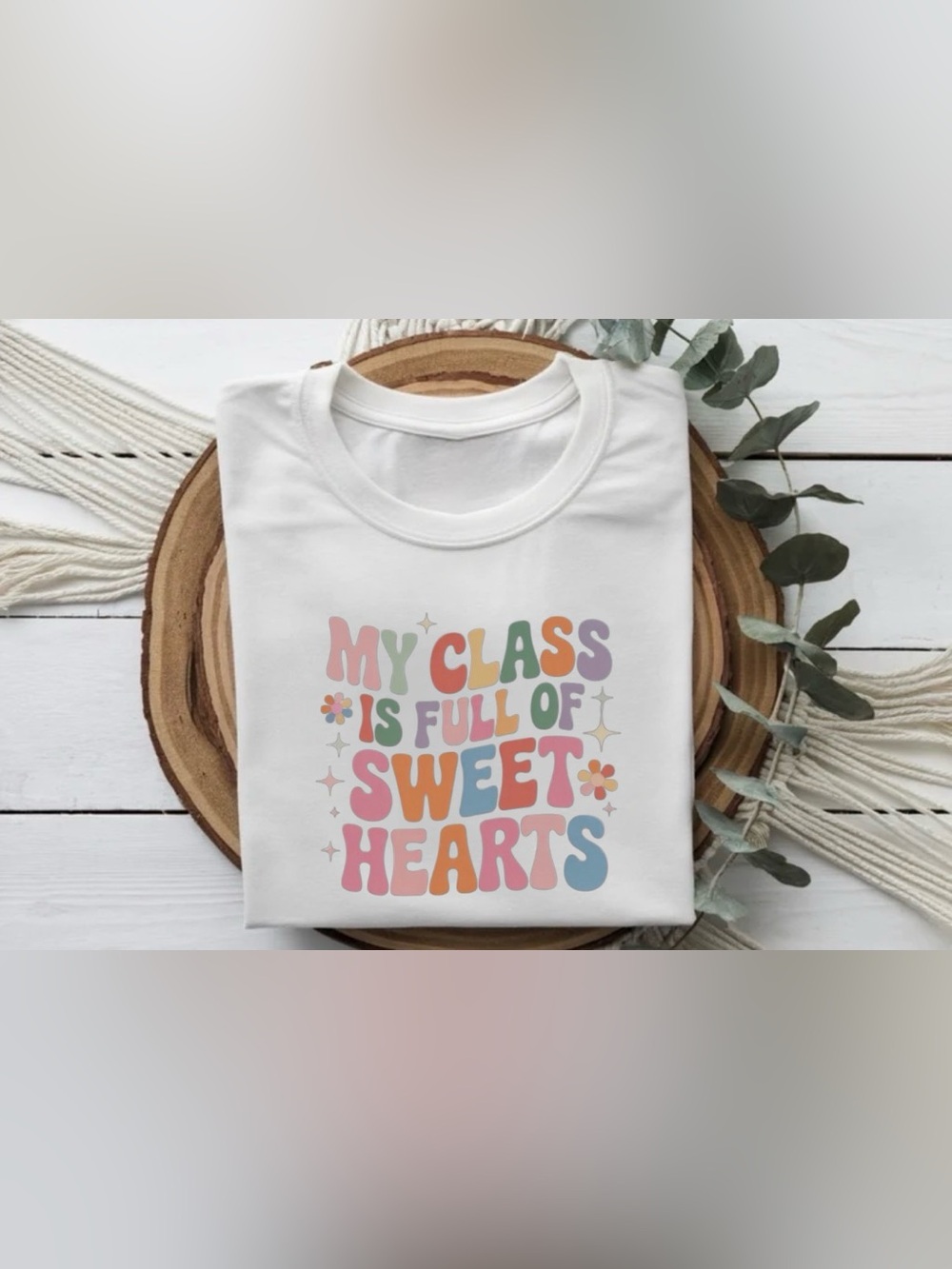 Teacher Shirt My Class is Full of Sweethearts Cute Teacher Tee